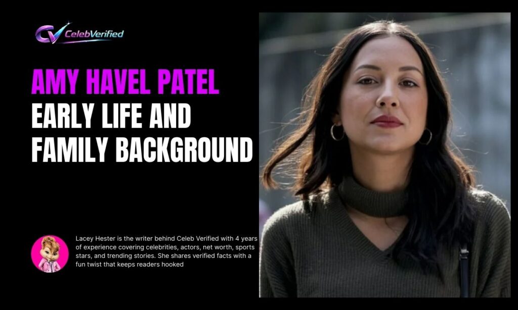 Amy Havel Patel Early Life and Family Background