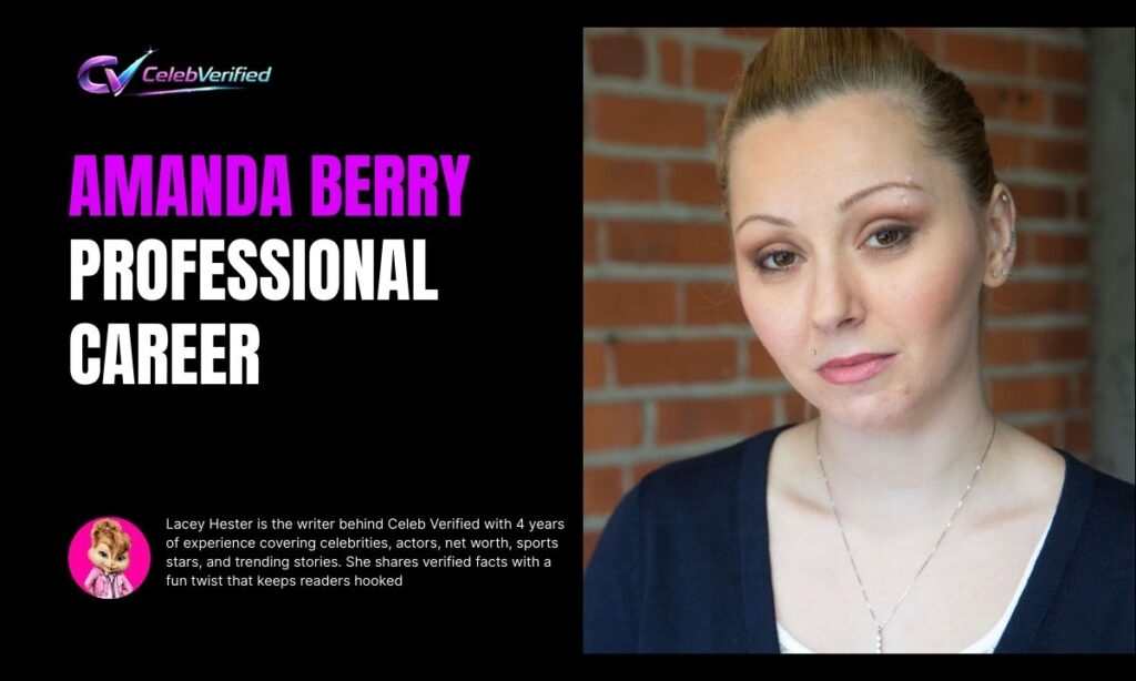 Amanda Berry Professional Career