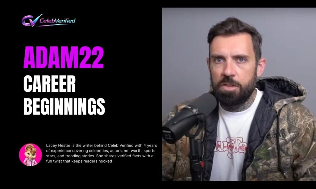 ADAM22 CAREER BEGINNINGS