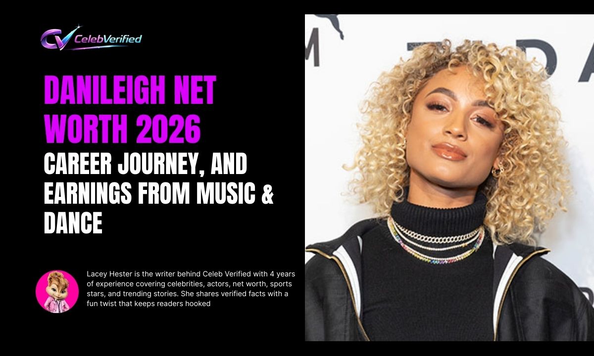 DaniLeigh Net Worth 2026, Career Journey, and Earnings From Music & Dance