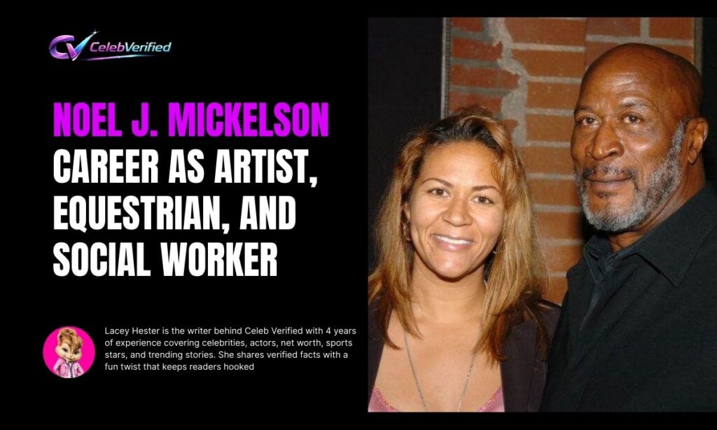 Noel J. Mickelson Career as Artist, Equestrian, and Social Worker