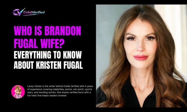Who Is Brandon Fugal Wife? Everything to Know About Kristen Fugal