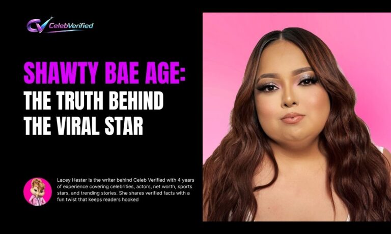 Shawty Bae Age: The Truth Behind the Viral Star