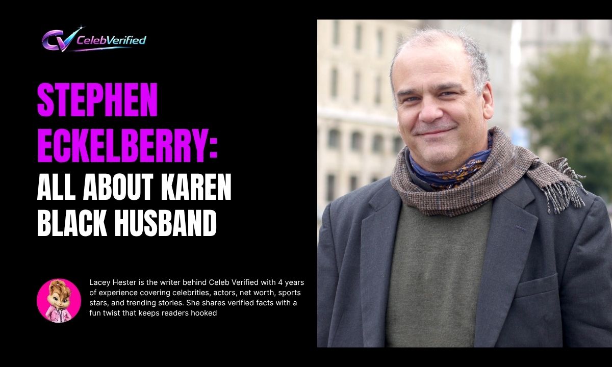 Stephen Eckelberry: All About Karen Black Husband