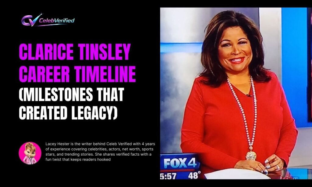 Clarice Tinsley Career Timeline (Milestones That Created Legacy)