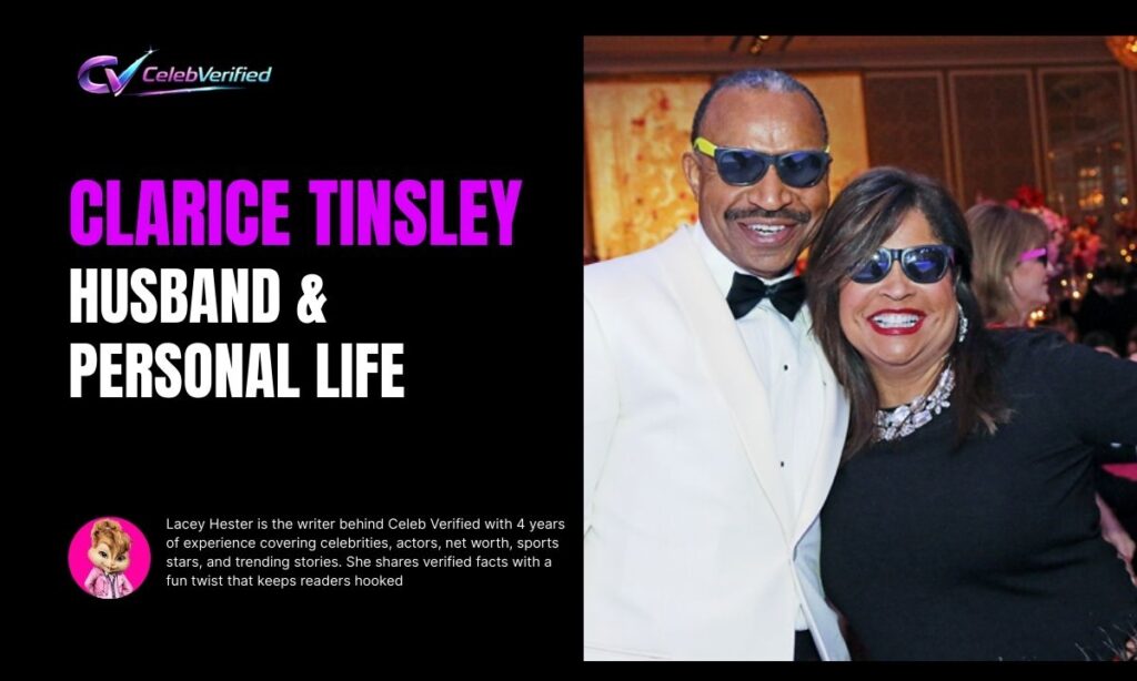 Clarice Tinsley Husband & Personal Life