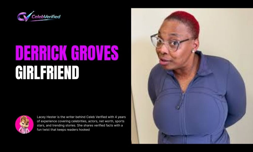 Derrick Groves Girlfriend