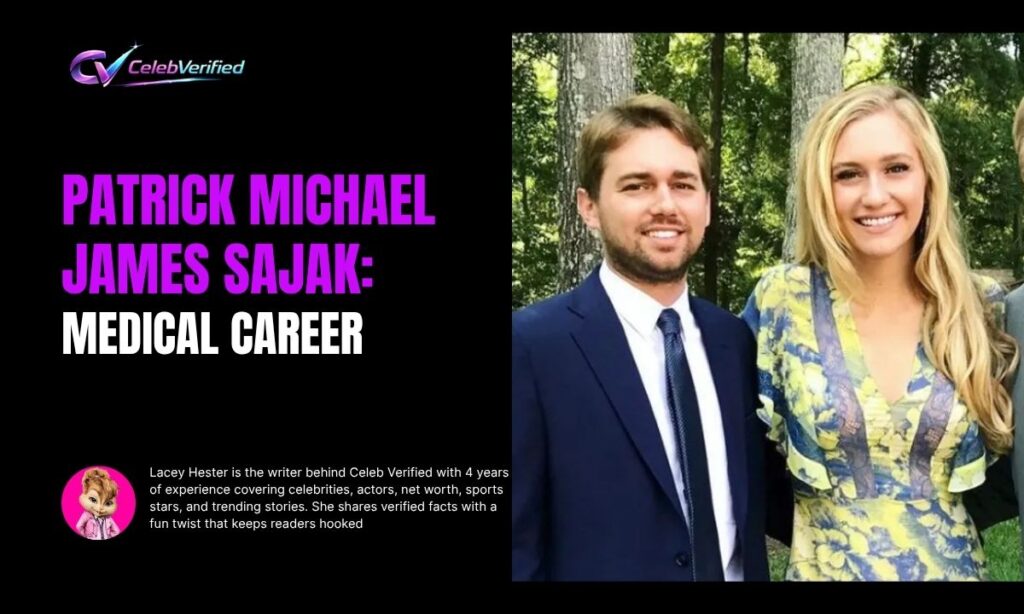 Patrick Michael James Sajak Medical Career