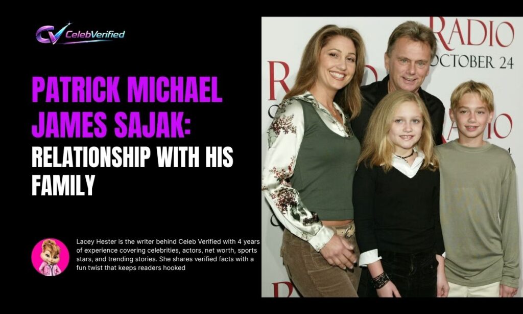 Patrick Michael James Sajak Relationship with His Family