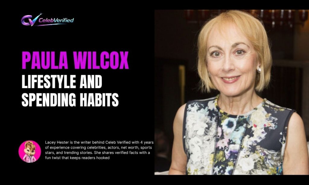 Paula Wilcox Lifestyle and Spending Habits