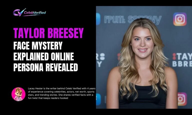 Taylor Breesey Face Mystery Explained Online Persona Revealed