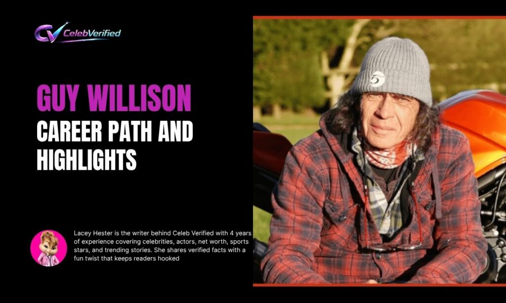 Guy Willison Career Path and Highlights