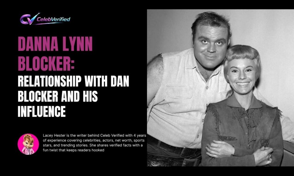 Danna Lynn Blocker Relationship With Dan Blocker and His Influence
