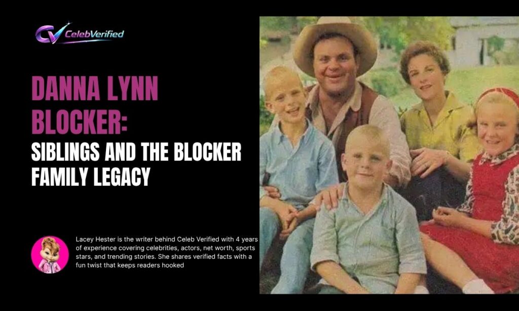 Danna Lynn Blocker Siblings and the Blocker Family Legacy