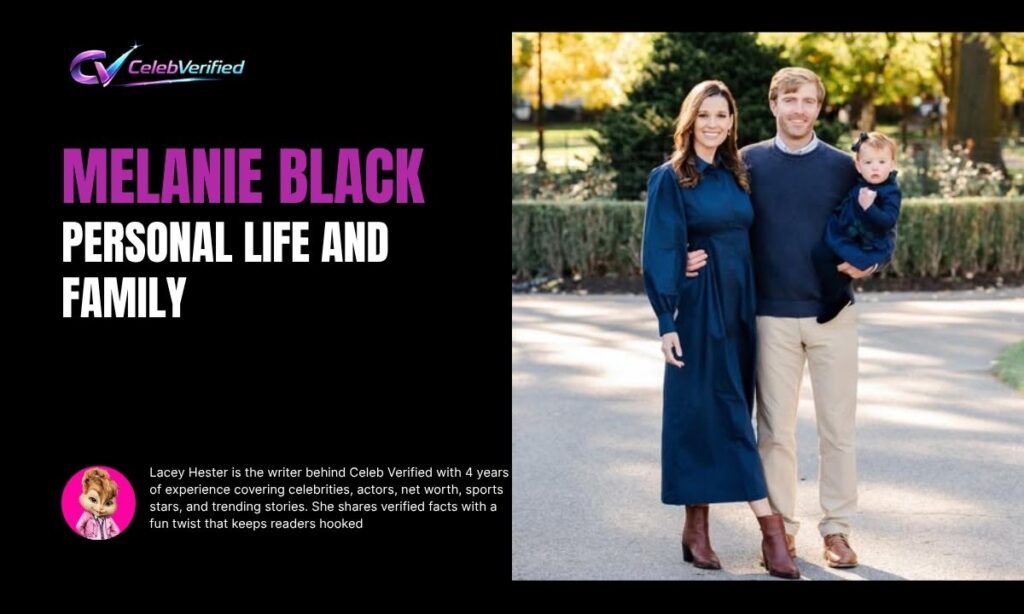Melanie Black Personal Life and Family
