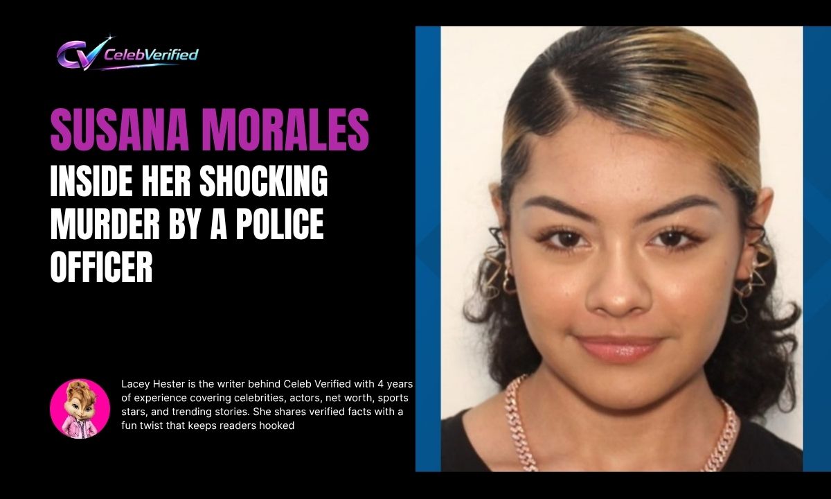 Susana Morales: Inside Her Shocking Murder By a Police Officer