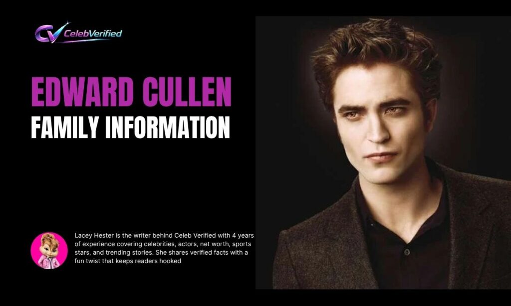 Edward Cullen Family Information