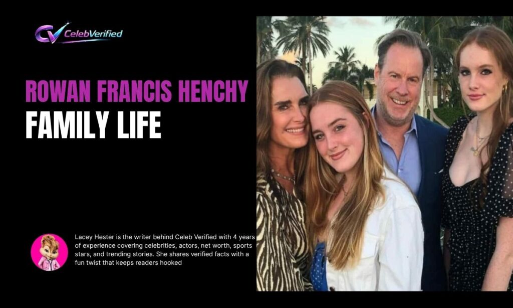 Rowan Francis Henchy Family Life