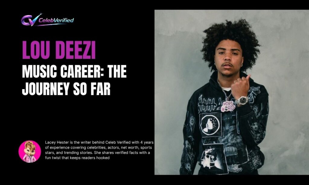 Lou Deezi Music Career: The Journey So Far
