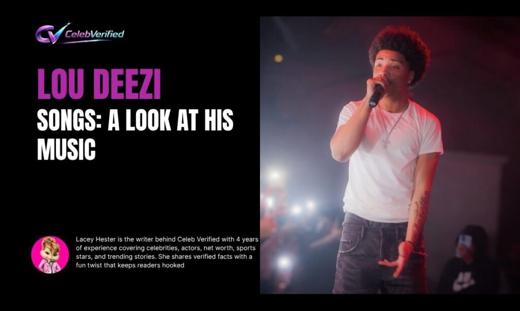 Lou Deezi Songs: A Look at His Music