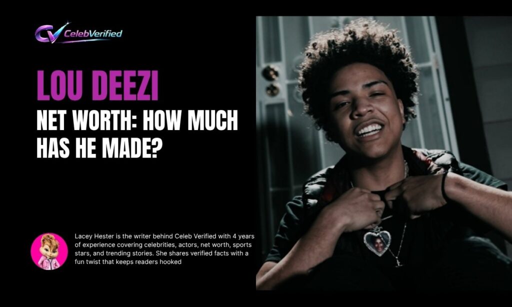 Lou Deezi Net Worth: How Much Has He Made?