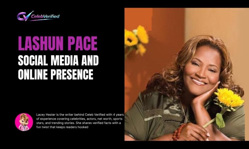 LaShun Pace Social Media and Online Presence