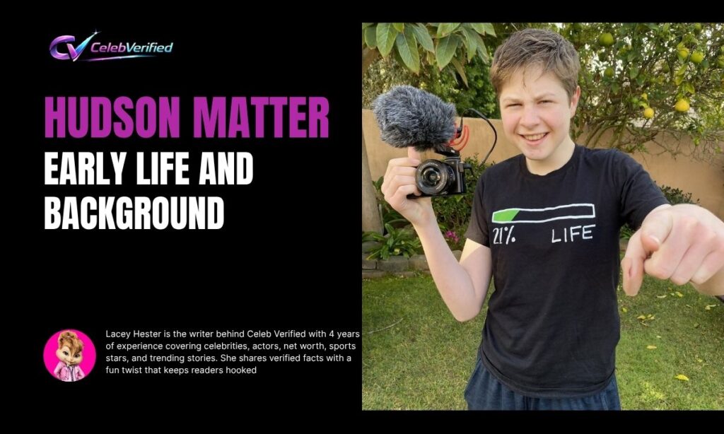 Hudson Matter Early Life and Background