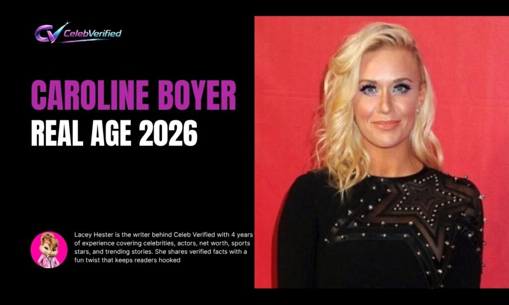 How Old Is Caroline Boyer?