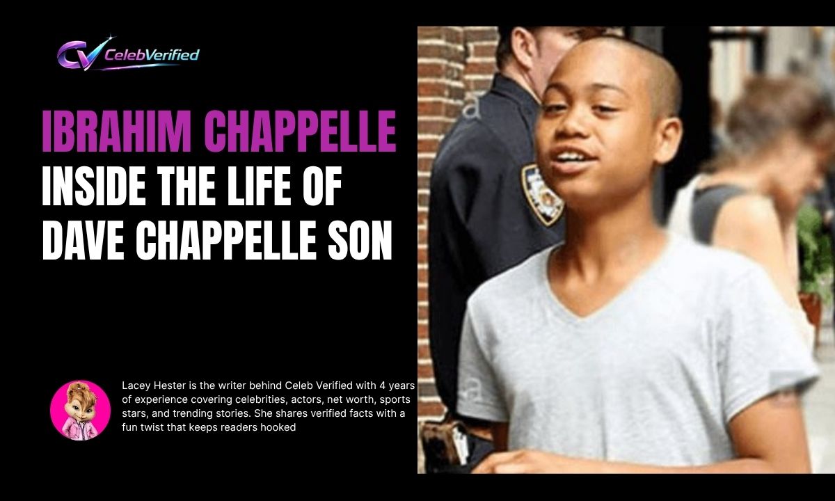 Who Is Ibrahim Chappelle? Inside The Life Of Dave Chappelle Son