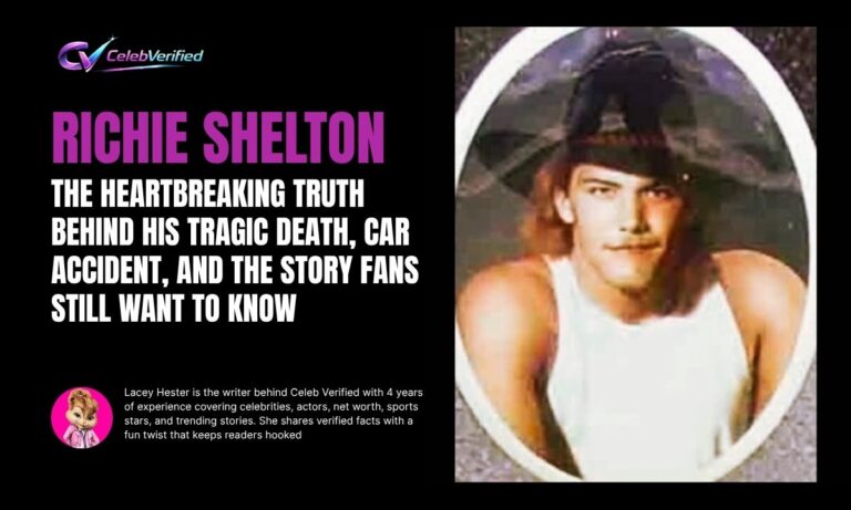 Richie Shelton Revealed: The Heartbreaking Truth Behind His Tragic Death, Car Accident, and the Story Fans Still Want to Know